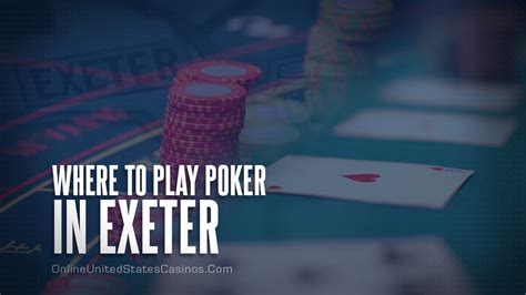 Exeter poker de casino